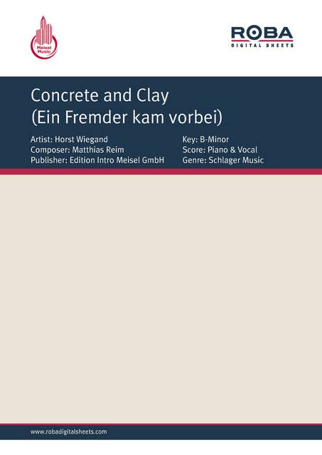 Concrete and Clay (Ein Fremder kam vorbei): as performed by Horst Wiegand, Single Songbook