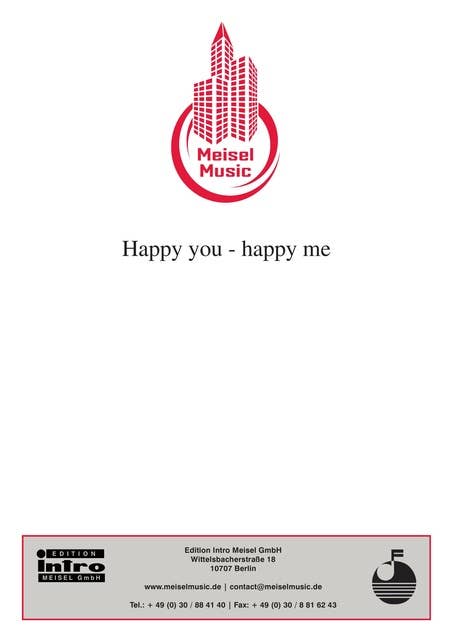 Happy You - Happy Me: as performed by Renate und Werner Leismann, Single Songbook