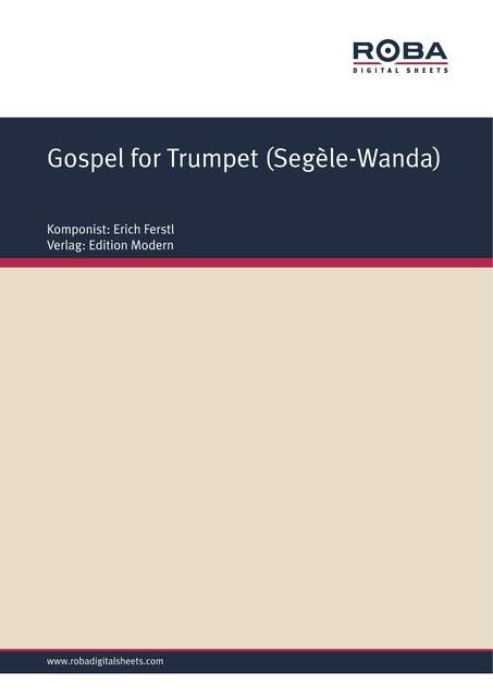 Gospel for Trumpet (Segèle-Wanda): Single Songbook