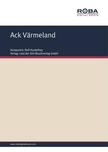 Ack Värmeland: Schwedisches Volkslied