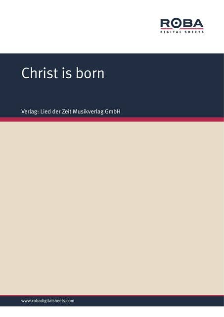 Christ is born: Single Songbook