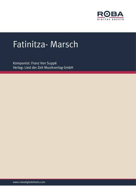 Fatinitza- Marsch: aus ,,Fatinitza"