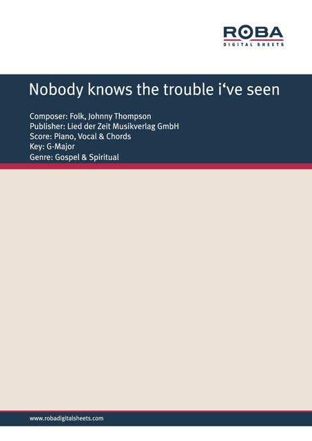 Nobody knows the trouble i've seen: Single Songbook