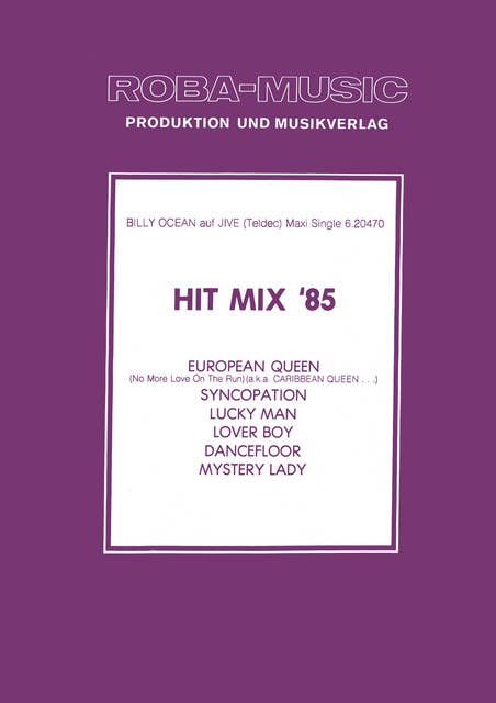 Hit Mix '85: European Queen, Syncopation, Lucky Man, Lover Boy, Dancefloor, Mystery Lady