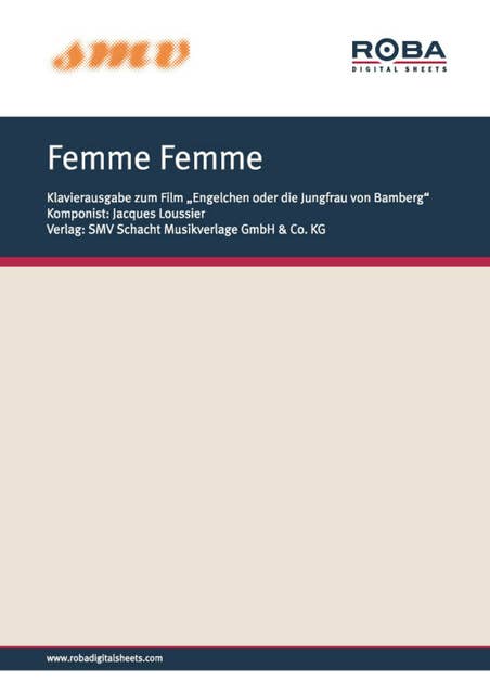 Femme Femme: Notenausgabe aus dem Houwer/Constantin-Film "Engelchen oder die Jungfrau von Bamberg"