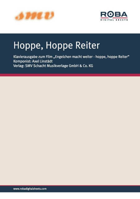 Hoppe, Hoppe Reiter: Notenausgabe Titelsong aus dem Houwer/Constantin-Film "Engelchen macht weiter - hoppe, hoppe Reiter"