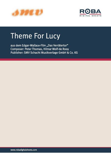 Theme For Lucy: Notenausgabe aus dem Edgar-Wallace-Film "Das Verrätertor"