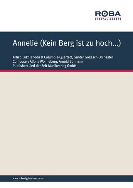 Annelie (Kein Berg ist zu hoch...): Single Songbook, as performed by Lutz Jahoda und das Columbia-Quartett, Orchester: Günter Gollasch