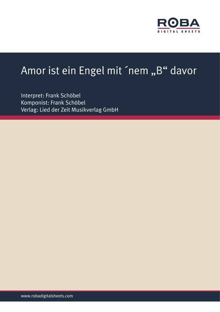 Amor ist ein Engel mit 'nem "B" davor: Single Songbook, as performed by Frank Schöbel