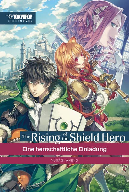 The Rising of the Shield Hero – Light Novel 01: Eine herrschaftliche Einladung