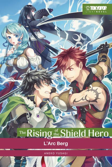 The Rising of the Shield Hero – Light Novel 05: L'Arc Berg