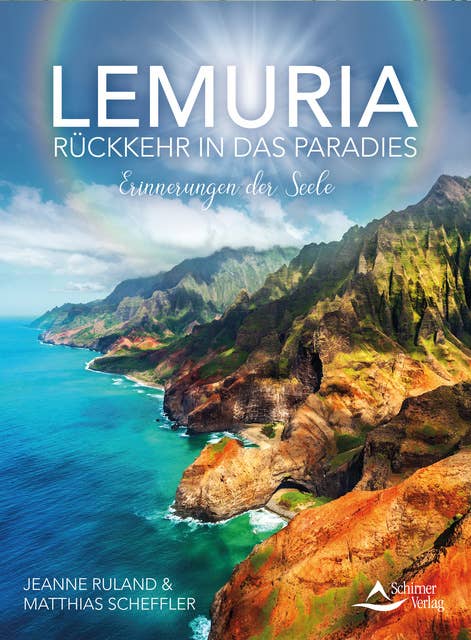 Lemuria: Rückkehr in das Paradies – Erinnerungen der Seele