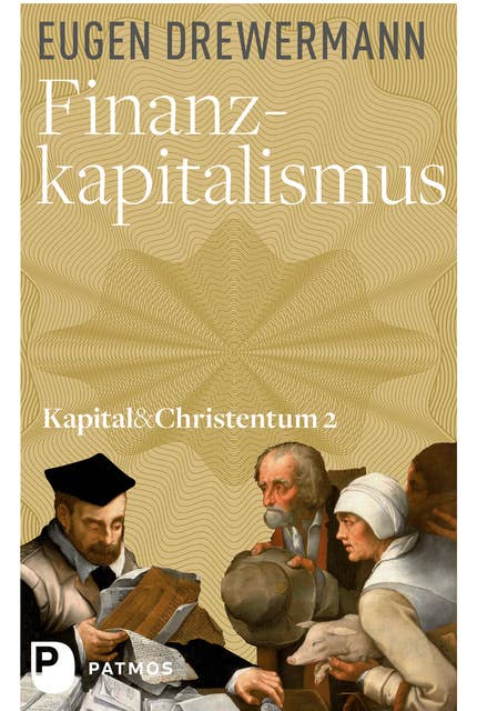 Finanzkapitalismus: Kapital und Christentum (Band 2)