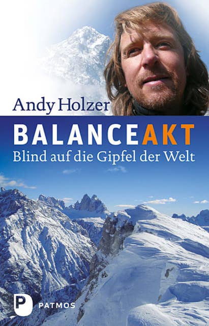 Balanceakt: Blind auf die Gipfel der Welt