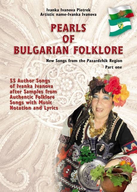 Pearls of Bulgarian Folklore: New Songs from the Pazardzhik Region - Part one