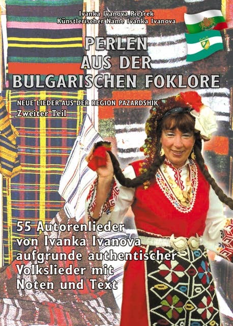 PERLEN AUS DER BULGARISCHEN FOKLORE: "NEUE LIEDER AUS DER REGION PAZARDSHIK" Zweiter Teil