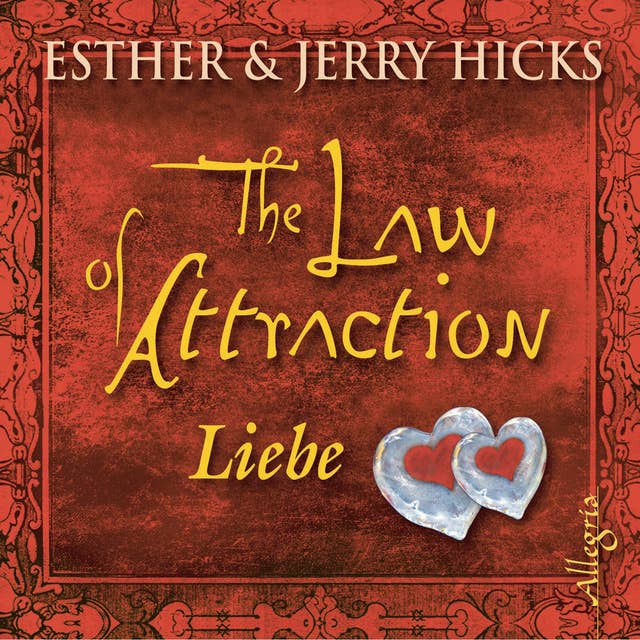 The Law of Attraction: Liebe