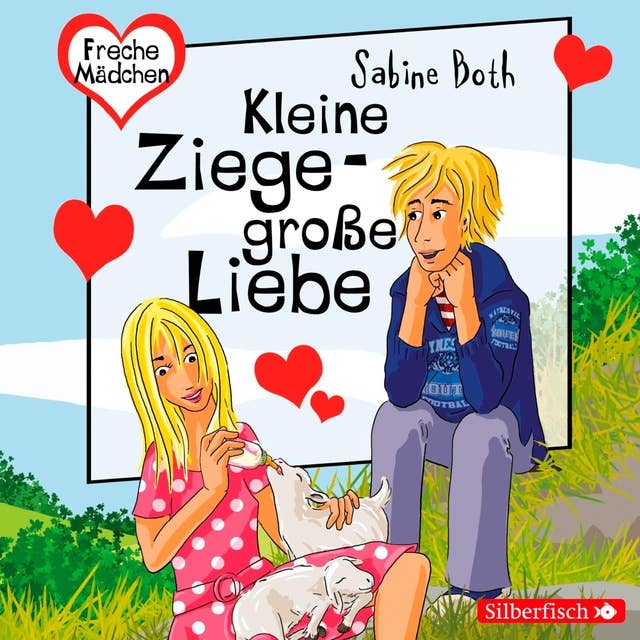 Cover for Freche Mädchen: Kleine Ziege - Große Liebe