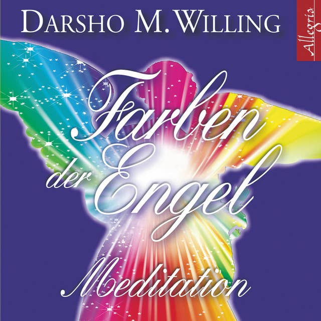 Farben der Engel: Meditation