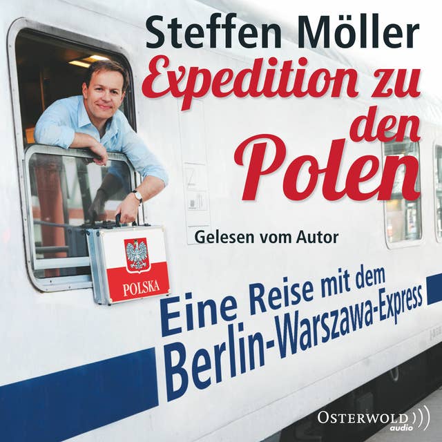 Expedition zu den Polen: Eine Reise mit dem Berlin-Warszawa-Express
