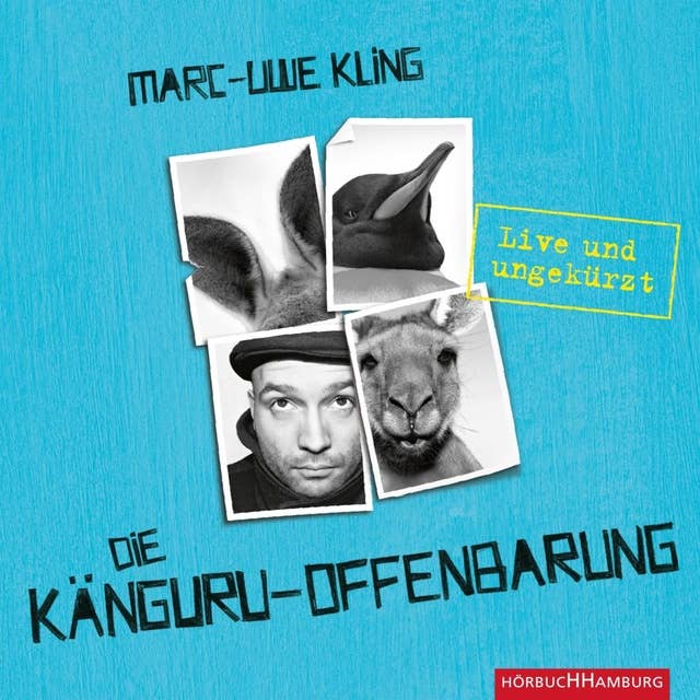 Die Känguru-Offenbarung (Känguru 3): Live und ungekürzt 