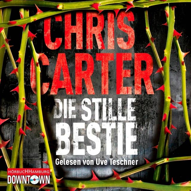 Die stille Bestie (Ein Hunter-und-Garcia-Thriller 6)