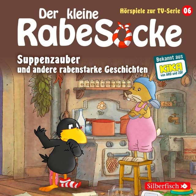 Suppenzauber, Gestrandet, Die Ringelsocke ist futsch! (Der kleine Rabe Socke - Hörspiele zur TV Serie 6)
