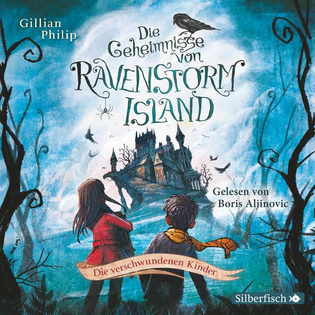 Die Geheimnisse von Ravenstorm Island 1: Die verschwundenen Kinder