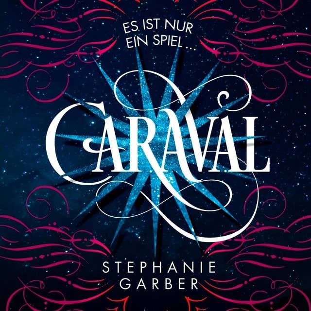 Caraval (Caraval 1) by Stephanie Garber