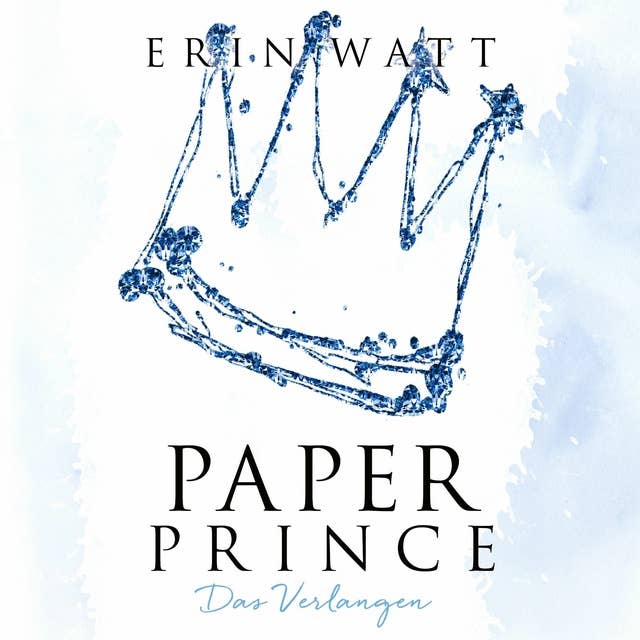 Paper Prince (Paper-Reihe 2): Das Verlangen