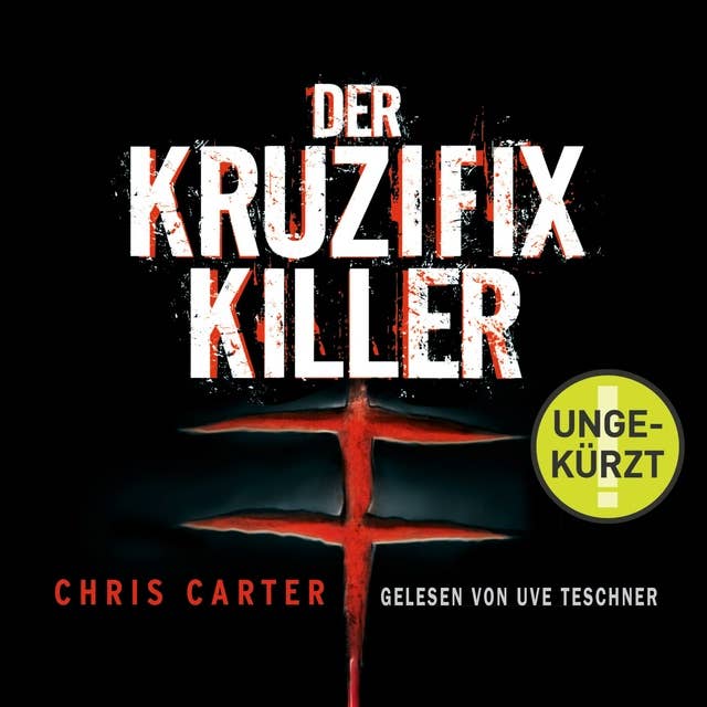 Der Kruzifix-Killer (Ein Hunter-und-Garcia-Thriller 1) 