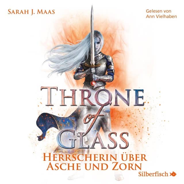 Throne of Glass 7: Herrscherin über Asche und Zorn 