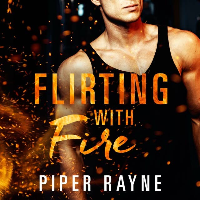 Flirting with Fire (Saving Chicago 1)