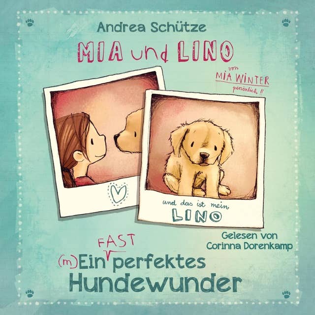 Mia und Lino: Ein (fast) perfektes Hundewunder