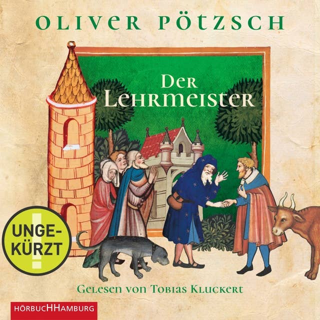 Der Lehrmeister (Faustus-Serie 2): Die Geschichte des Johann Georg Faustus II