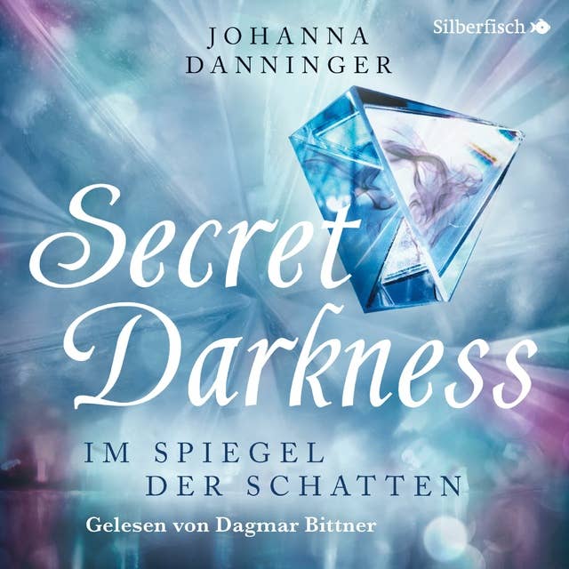 Secret Elements: Secret Darkness. Im Spiegel der Schatten 