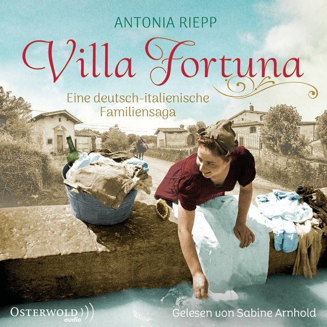 Villa Fortuna (Die Belmonte-Reihe 2): Eine deutsch-italienische Familiensaga