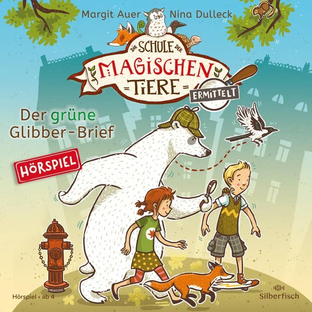 Cover for Die Schule der magischen Tiere ermittelt - Hörspiele 1: Der grüne Glibber-Brief