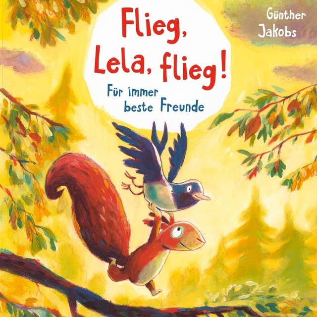 Pino und Lela 1: Flieg, Lela, flieg!: Für immer beste Freunde