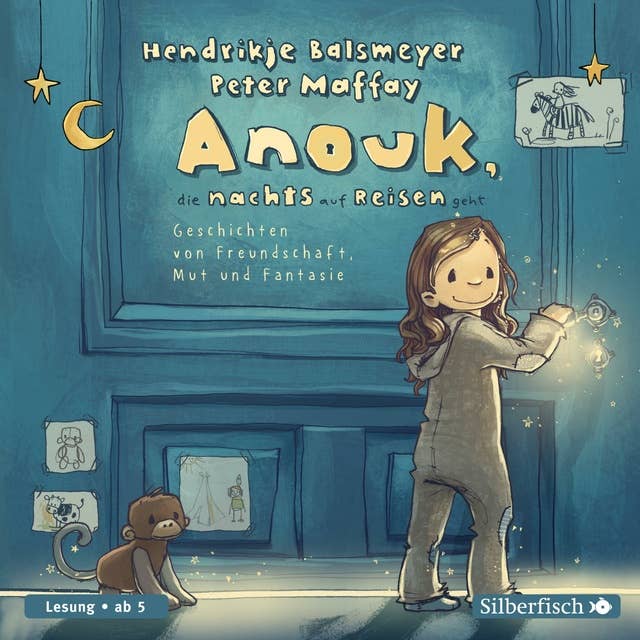 Anouk 1: Anouk, die nachts auf Reisen geht: Geschichten von Freundschaft, Mut und Fantasie