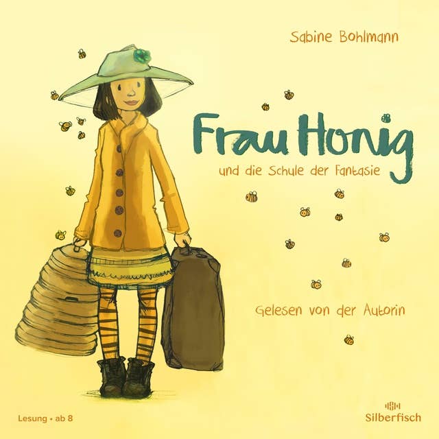 Frau Honig: Frau Honig und die Schule der Fantasie by Sabine Bohlmann