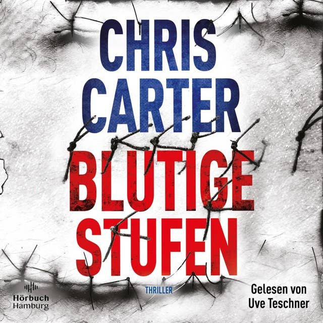 Cover for Blutige Stufen (Ein Hunter-und-Garcia-Thriller 12)
