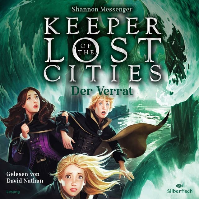Keeper of the Lost Cities - Der Verrat (Keeper of the Lost Cities 4): Der Verrat