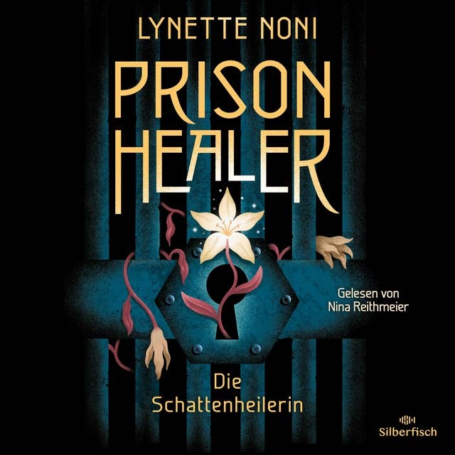 Prison Healer: Die Schattenheilerin