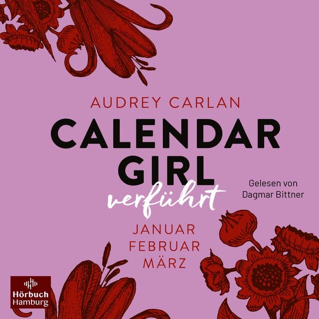 Calendar Girl – Verführt: Januar/Februar/März 