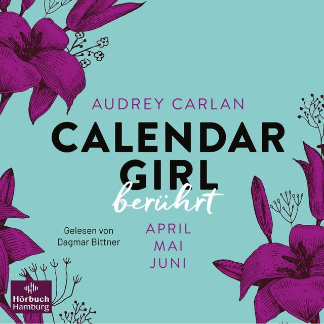 Calendar Girl – Berührt: April/Mai/Juni 