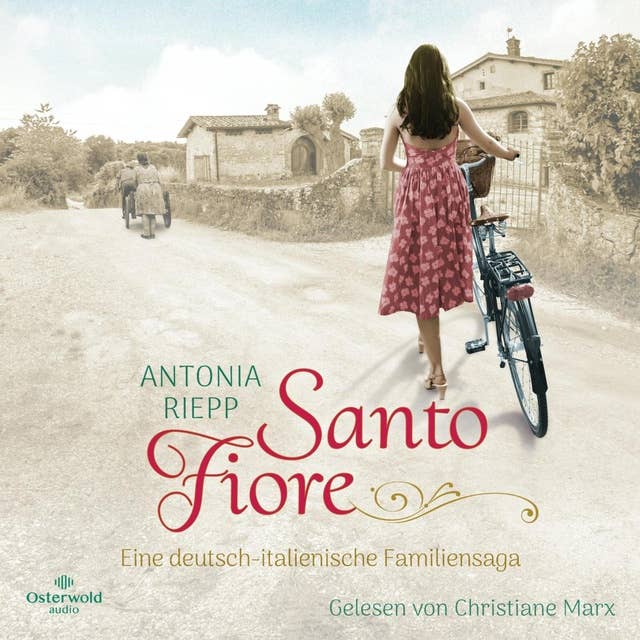 Santo Fiore (Die Belmonte-Reihe 3): Eine deutsch-italienische Familiensaga