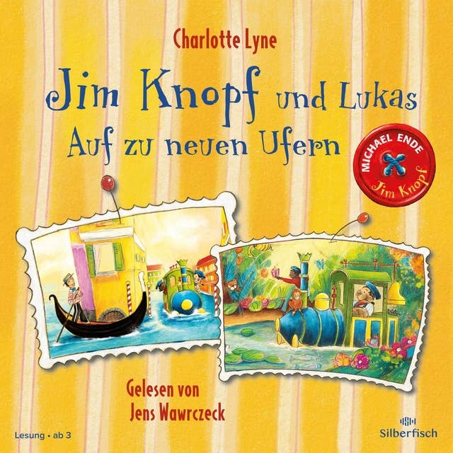Jim Knopf und Lukas – Auf zu neuen Ufern