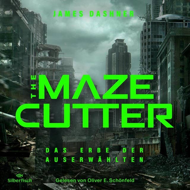 Cover for The Maze Cutter 1: The Maze Cutter - Das Erbe der Auserwählten: Das Spin-Off zur nervenzerfetzenden MAZE-RUNNER-Serie