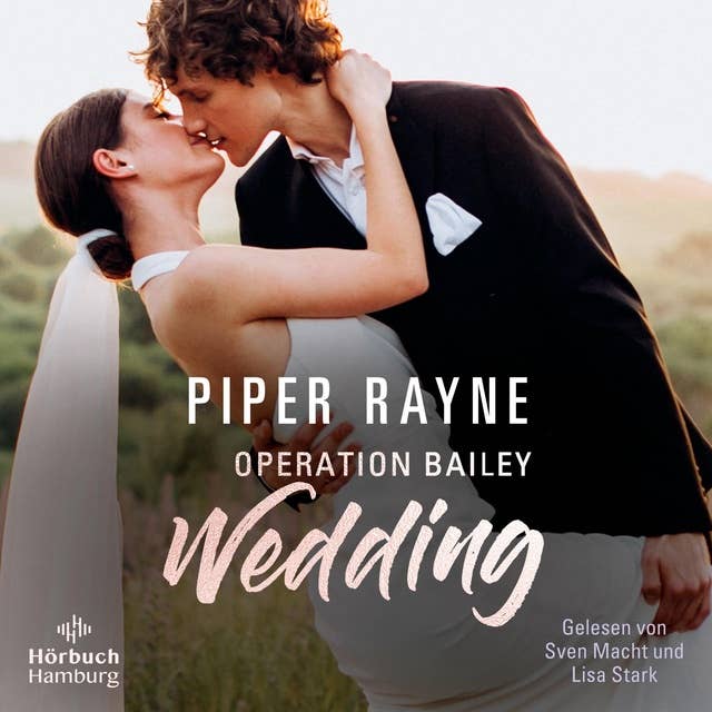 Operation Bailey Wedding (Baileys-Serie): Bailey Novella 1